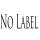 No Label