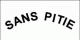 Sans Pitie