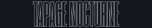 Tapage Nocturne Records