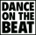 Dance On The Beat