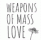 WeaponsOfMassLove