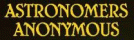 Astronomers Anonymous