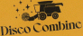 Disco Combine