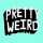 Pretty Weird