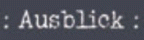 AUSBLICK