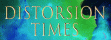 Distorsion Times
