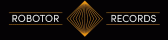 ROBOTOR RECORDS