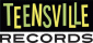 TEENSVILLE RECORDS