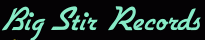 Big Stir Records