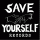 Save Yourself