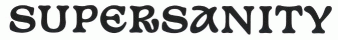 SUPERSANITY
