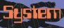 SYSTEM