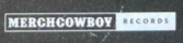 MERCHCOWBOY RECORDS