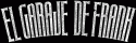 El Garage De Frank