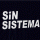 Sin Sistema