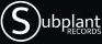 Subplant Records