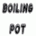 BOILING POT