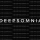 DEEPSOMNIA