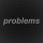 Problems