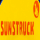 SUNSTRUCK