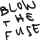 Blow The Fuse