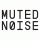 Muted Noise