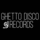 GHETTO DISCO RECORDS