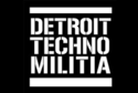 DETROIT TECHNO MILITIA
