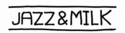 Jazz & Milk Records