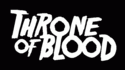 THRONE OF BLOOD