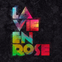 La Vie En Rose
