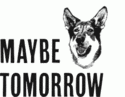 Maybe Tomorrow