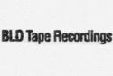 BLD Tape Recordings