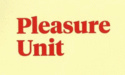 Pleasure Unit