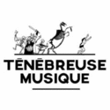 Tenebreuse Musique