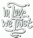 In Love We Trust