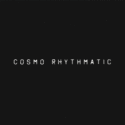 Cosmo Rhythmatic