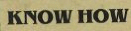KNOW HOW