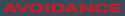 AVOIDANCE