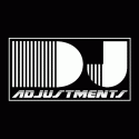 DJ ADJUSTMENTS