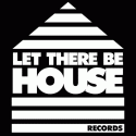 LET THERE BE HOUSE RECORDS