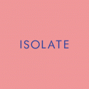 ISOLATE