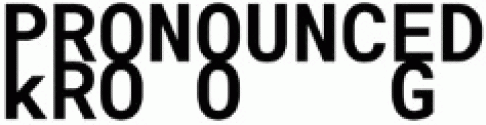 Pronounced Kroog