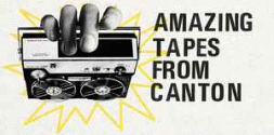 Amazing Tapes From Canton