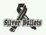 SILVER BULLETS