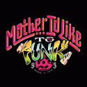 Mother I'd like To Funk