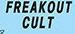 FREAK OUT CULT