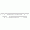 Ambient Tweets