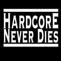 Hardcore Never Dies