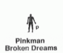 Pinkman Broken Dreams